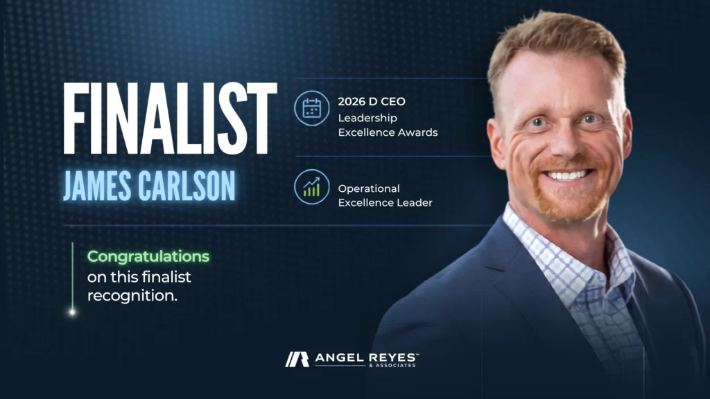 Angel Reyes & Associates COO James Carlson Named Finalist for D CEO’s 2026 Leadership Excellence Awards